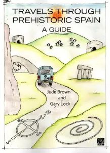 Travels through Prehistoric Spain: A Guide